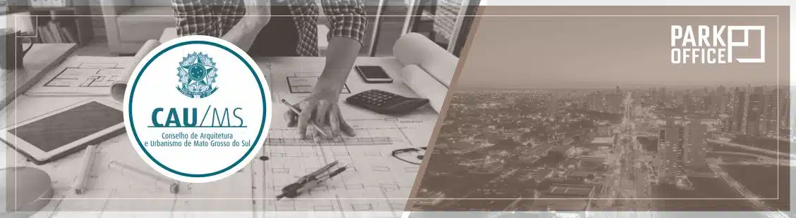 CONSELHO DE ARQUITETURA EM PARCERIA COM O PARK OFFICE ESCRITÓRIO VIRTUAL